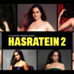 Hungama OTT’s popular series Hasratein returns with Season 2 : Bollywood News