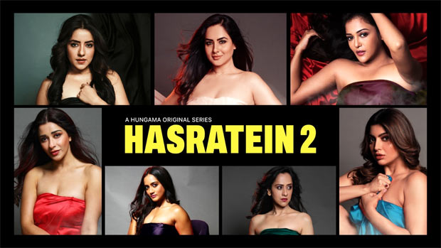 Hungama OTT’s popular series Hasratein returns with Season 2 : Bollywood News