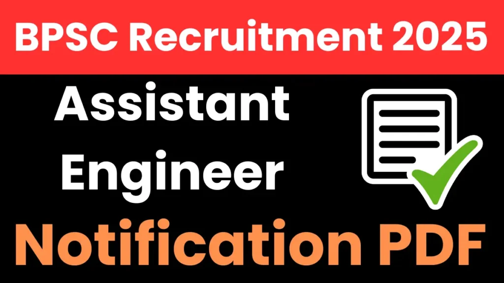 BPSC Assistant Engineer Recruitment 2025: Apply for 1024 Posts