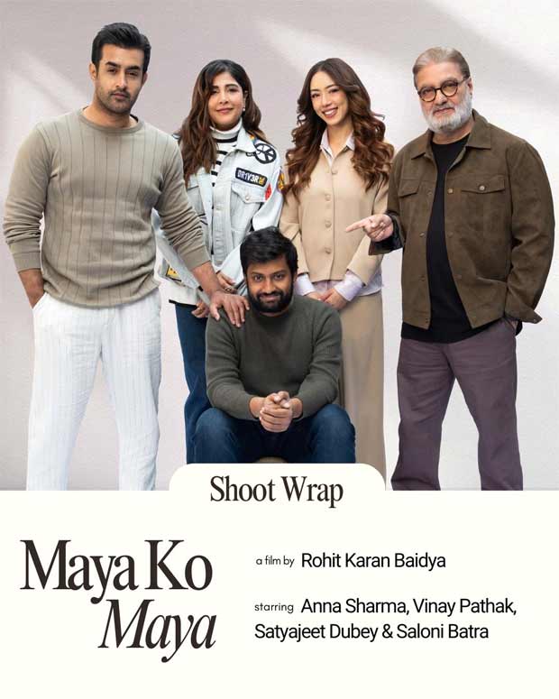 Vinay Pathak, Anna Sharma, Saloni Batra and Satyajeet Dubey wrap Maya Ko Maya; English-Nepalese thriller set for winter 2025 release : Bollywood News